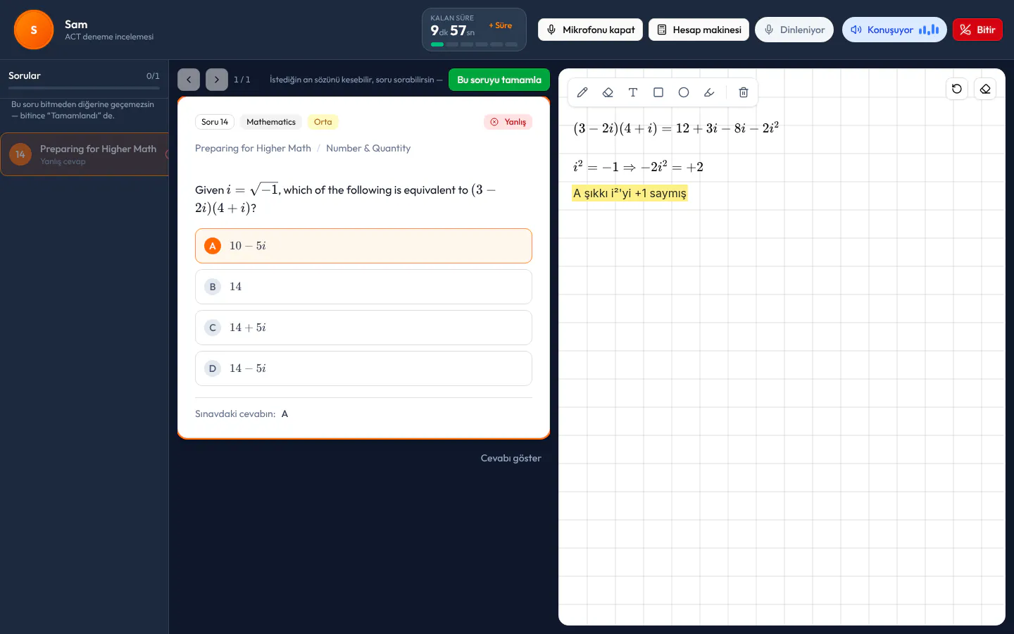 AI Tutor ders ekranı: solda yanlış ve boş bırakılan sorular, ortada bir ACT Math karmaşık sayılar sorusu, sağda hocanın tahtaya alt alta yazdığı adımlar.